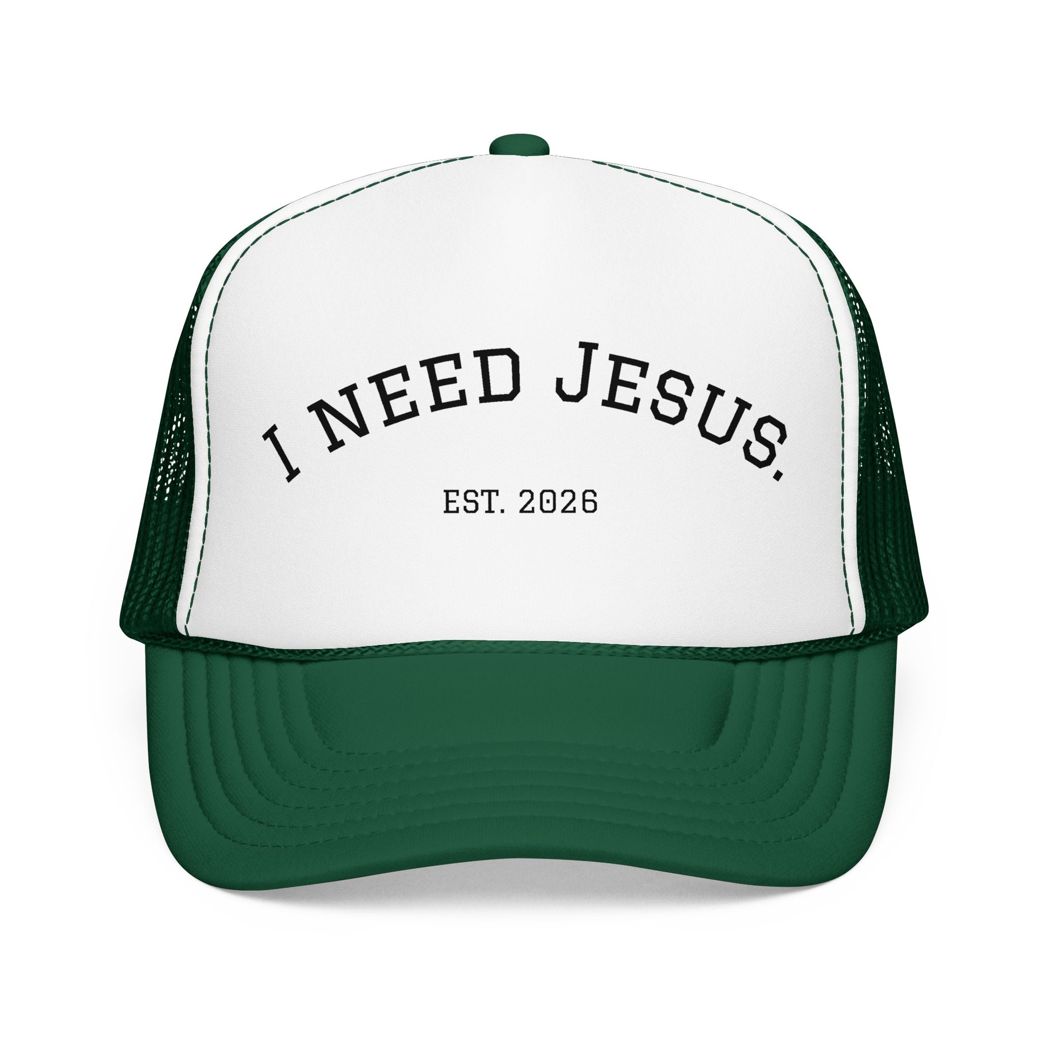 I need Jesus. - Logo Foam Trucker Hat - 4 colors