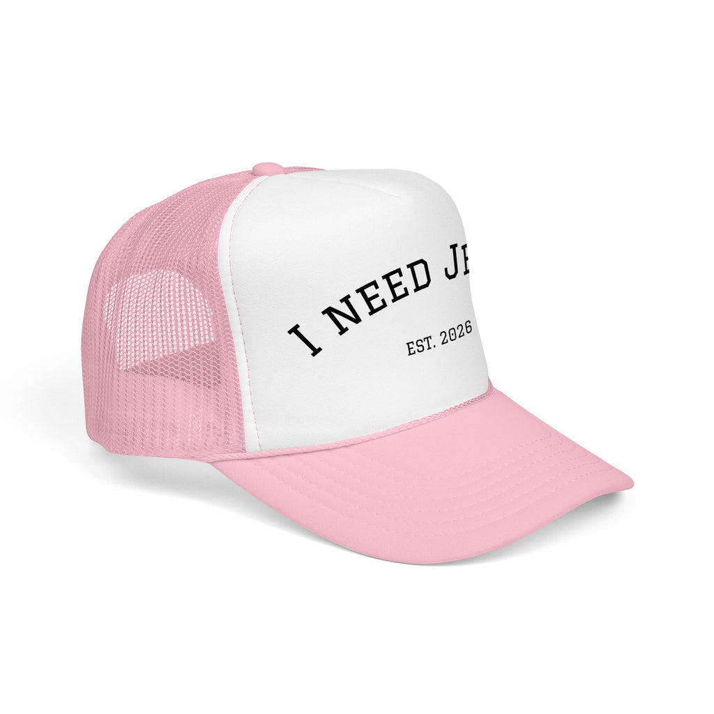 I need Jesus. - Logo Foam Trucker Hat - 4 colors